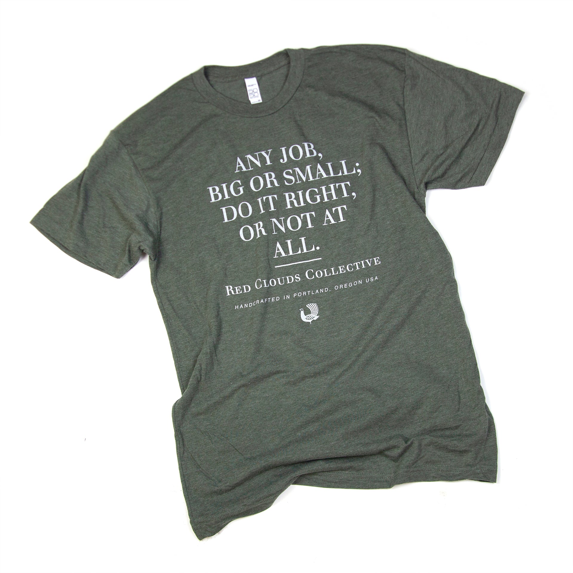"Do It Right Or Not At All" Tee - Olive